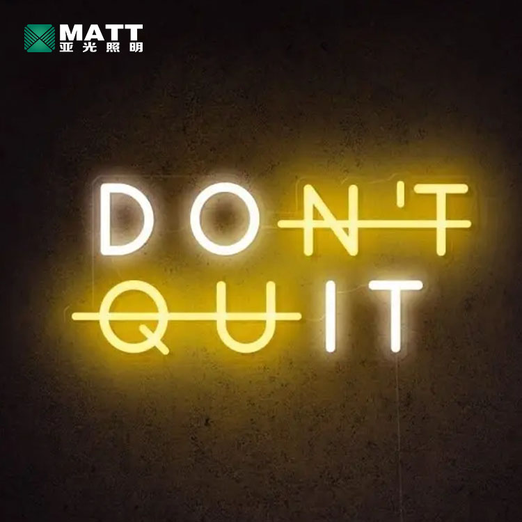 DON'T QUIT Neon sign